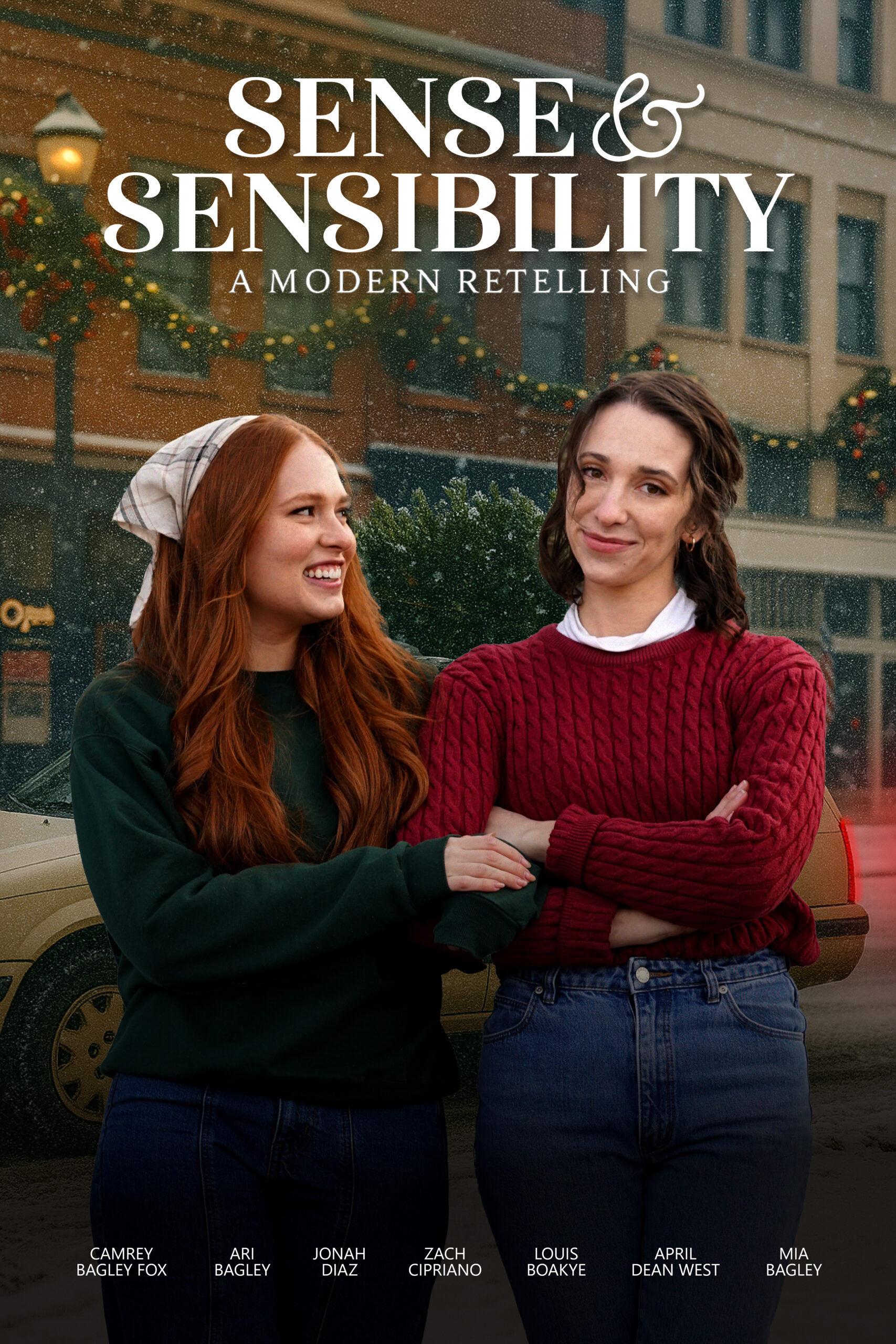 Sense & Sensibility: A Modern Retelling. Camrey Bagley Fox, Ari Bagley, Jonah Diaz, Zach Cipriano, Louis Boakye, April Dean West, Mia Bagley